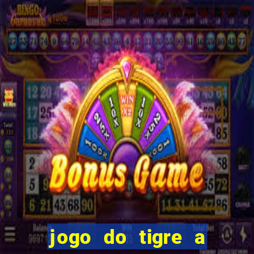 jogo do tigre a partir de 1 real